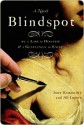 Blindspot Blindspot Blindspot - Jane Kamensky, Jill Lepore