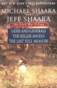 The Civil War Trilogy: Gods and Generals / The Killer Angels / The Last Full Measure - Michael Shaara, Jeff Shaara