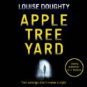 Apple Tree Yard - Louise Doughty