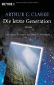 Die Letzte Generation - Arthur C. Clarke