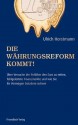 Die Währungsreform kommt!: Über Versuche der Politik den Euro zu retten, fehlgeleitete Finanzmärkte und wie sie ihr Vermögen trotzdem sichern (German Edition) - Ulrich Horstmann