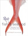 Roy's Fish and Seafood: Recipes from the Pacific Rim - Roy Yamaguchi, John Harrisson, John DeMello