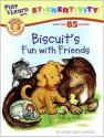 Biscuit's Fun with Friends [With More Than 85 Stickers] - Alyssa Satin Capucilli, Pat Schories