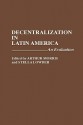 Decentralization in Latin America: An Evaluation - Arthur Morris