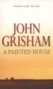 A Painted House - John Grisham