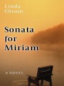 Sonata for Miriam - Linda Olsson