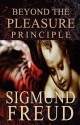 Beyond The Pleasure Principle - Sigmund Freud, James Strachey