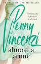 Almost A Crime - Penny Vincenzi