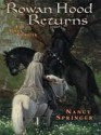 Rowan Hood Returns - Nancy Springer