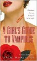 A Girl's Guide to Vampires - Katie MacAlister