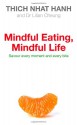 Mindful Eating, Mindful Life - Thích Nhất Hạnh, Lilian Cheung