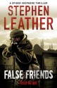 False Friends (The 9th Spider Shepherd Thriller) - Stephen Leather