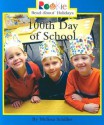 100th Day of School (Rookie Read-About Holidays) - Melissa Schiller