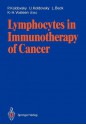 Lymphocytes in Immunotherapy of Cancer - Paul Koldovsky, Ursula Koldovsky, Lutwin Beck