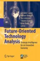 Future-Oriented Technology Analysis: Strategic Intelligence for an Innovative Economy - Cristiano Cagnin, Michael Keenan, Ron Johnston, Fabiana Scapolo, Remi Barre