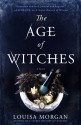 The Age of Witches - Louisa Morgan