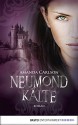 Neumondkälte: Roman (German Edition) - Amanda Carlson, Frauke Meier