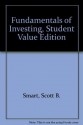 Fundamentals of Investing, Student Value Edition (12th Edition) - Scott B Smart, Lawrence J Gitman, Michael D Joehnk