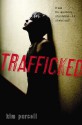 Trafficked - Kim Purcell