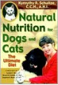 Natural Nutrition for Dogs and Cats - Kymythy Schultze