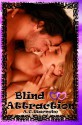 Blind Attraction - A.C. Warneke