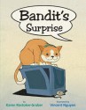 Bandit's Surprise - Karen Rostoker-Gruber, Vincent Nguyen