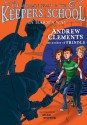 In Harm's Way (Benjamin Pratt and the Keepers of the School) - Andrew Clements, Adam Stower