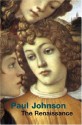 The Renaissance (Universal History) - Paul Johnson