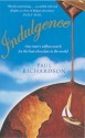 Indulgence: Around the World in Search of Chocolate - Paul Richardson