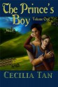 The Prince's Boy: Volume One (The Prince's Boy, #1) - Cecilia Tan