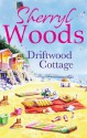 Driftwood Cottage (A Chesapeake Shores Novel - Book 5) - Sherryl Woods