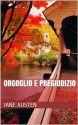 Orgoglio e pregiudizio - Jane Austen