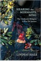 Hearing the Mermaid's Song: The Umbanda Religion in Rio de Janeiro - Lindsay Hale