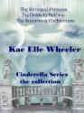 Cinderella Series - Kae Elle Wheeler