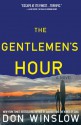 The Gentlemen's Hour - Don Winslow