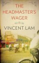 The Headmaster's Wager - Vincent Lam