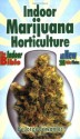 Indoor Marijuana Horticulture: The Indoor Bible - Jorge Cervantes