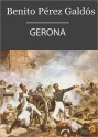 Gerona (Episodios Nacionales I - 06) - Benito Pérez Galdós