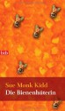 Die Bienenhüterin (Softcover) - Sue Monk Kidd, Astrid Mania