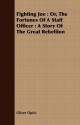 Fighting Joe: Or, the Fortunes of a Staff Officer: A Story of the Great Rebellion - Oliver Optic