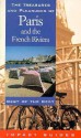 The Treasures and Pleasures of Paris and the French Riviera: Best of the Best - Ron Krannich