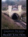 Mugby Junction - Charles Dickens