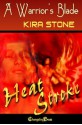 A Warrior's Blade (Heat Stroke) - Kira Stone