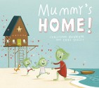 Mummy's Home! - Christopher MacGregor, Emma Yarlett