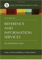 Reference and Information Services: An Introduction, 5th Edition (Library and Information Science Text) - Melissa A. Wong, Linda C. Smith