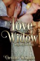 For The Love Of A Widow: Regency Novella - Christina McKnight