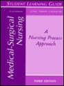 Medical-Surgical Nursing , No. 3: Student Learning Guide - Virginia L. Cassmeyer, Barbara C. C. Long, Wilma J. Phipps