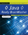 Java, Really BrainWasher: Advanced Features (Core Series) Updated To Java 8 - Harry, Chris James