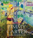 The Hornet's Nest: A Novel Of The Revolutionary War - Jimmy Carter, Edward Hermann