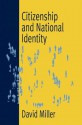 Citizenship and National Identity - David L Miller